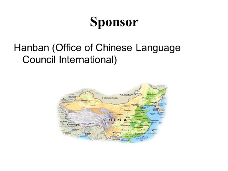 Sponsor Hanban (Office of Chinese Language Council International)